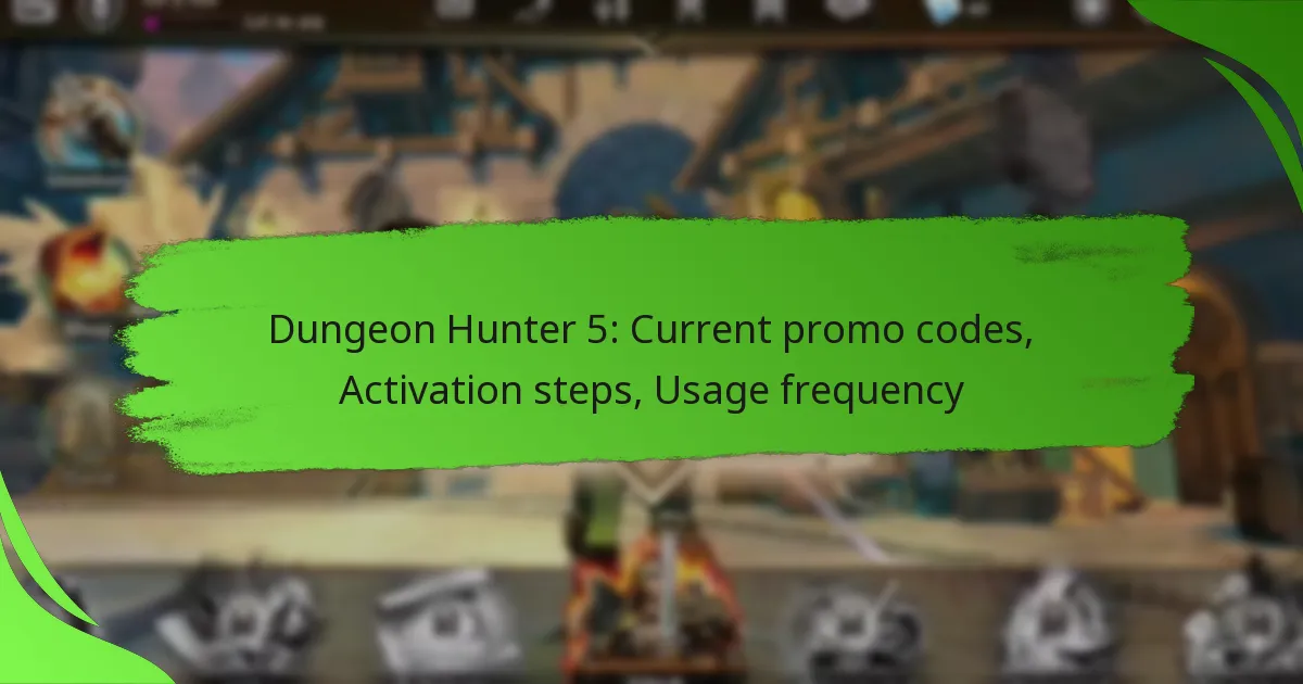 Dungeon Hunter 5: Current promo codes, Activation steps, Usage frequency