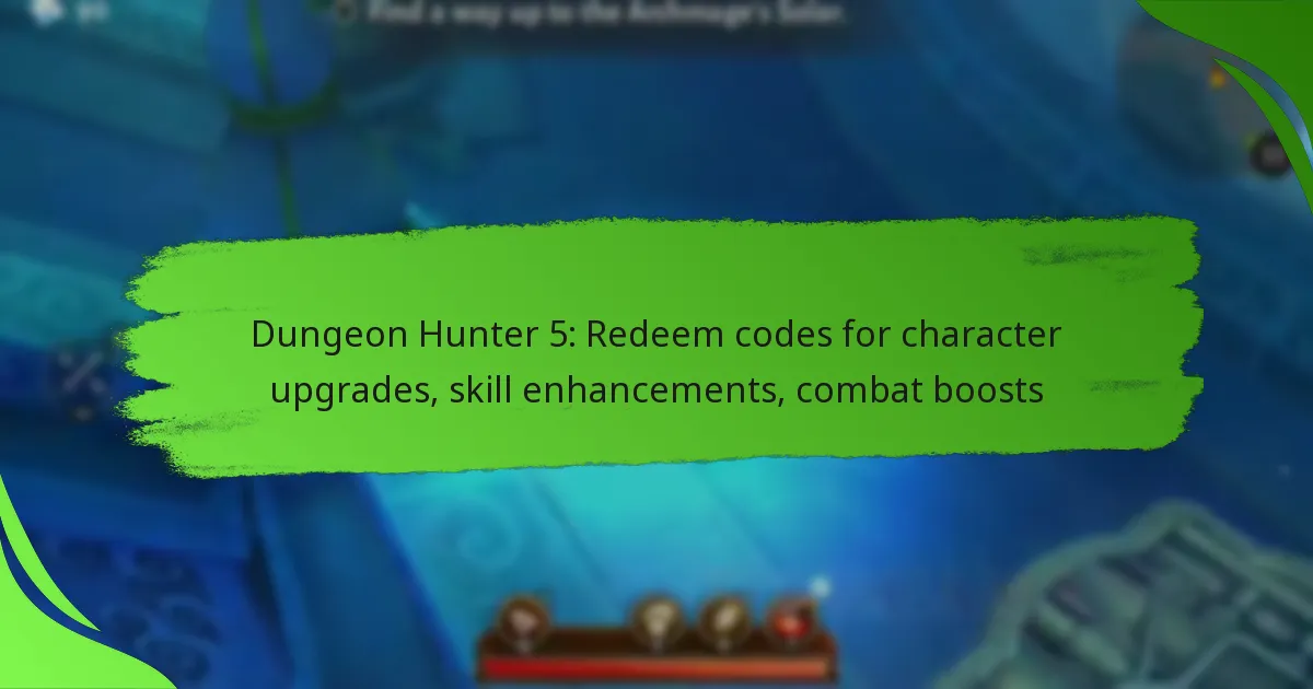 Dungeon Hunter 5: Redeem codes for character upgrades, skill enhancements, combat boosts