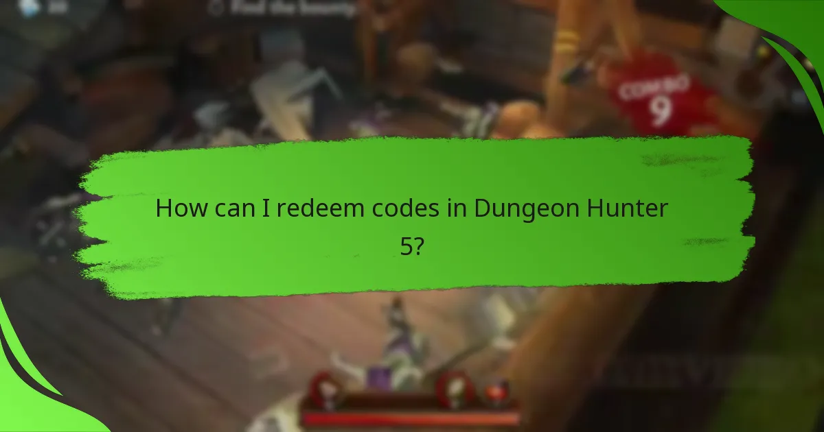 How can I redeem codes in Dungeon Hunter 5?
