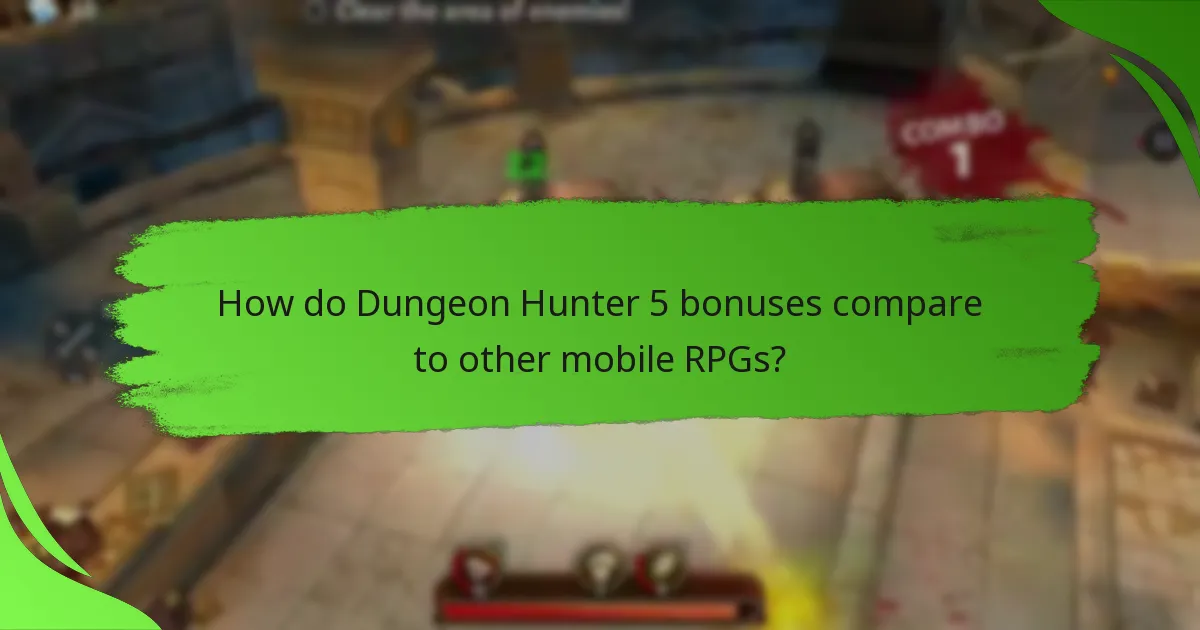 How do Dungeon Hunter 5 bonuses compare to other mobile RPGs?