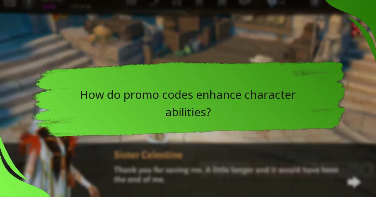 How do promo codes enhance character abilities?