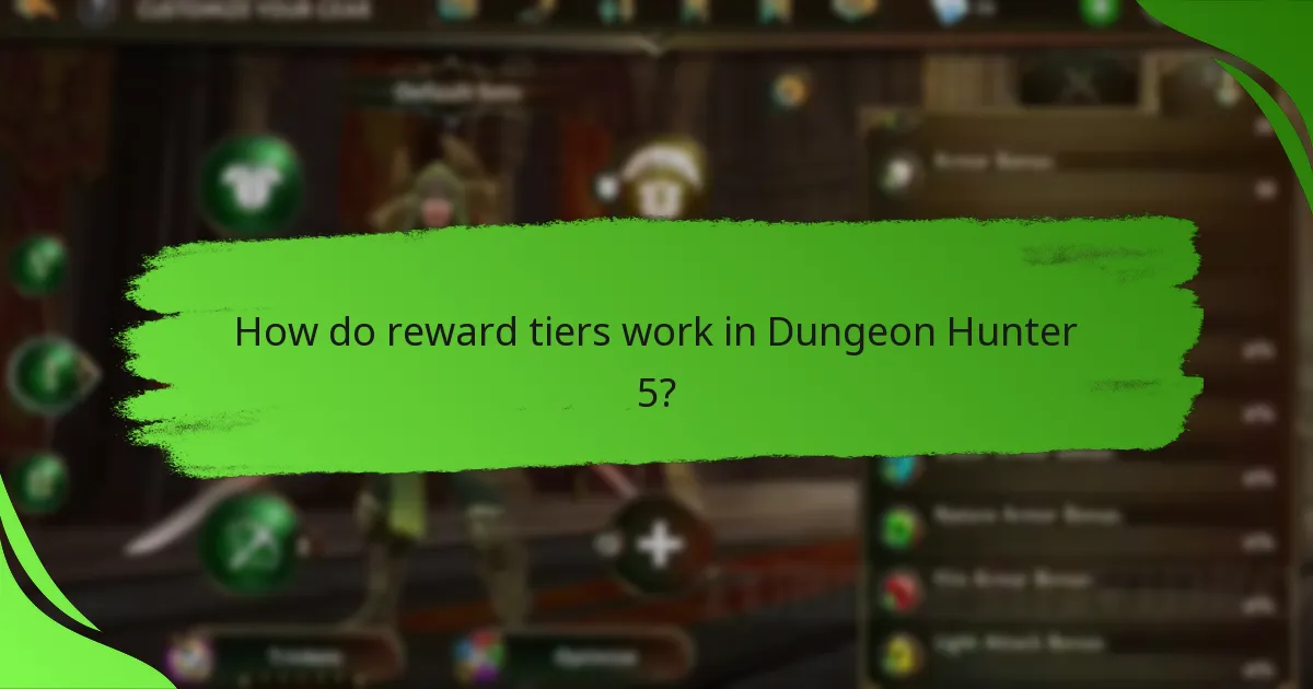 How do reward tiers work in Dungeon Hunter 5?