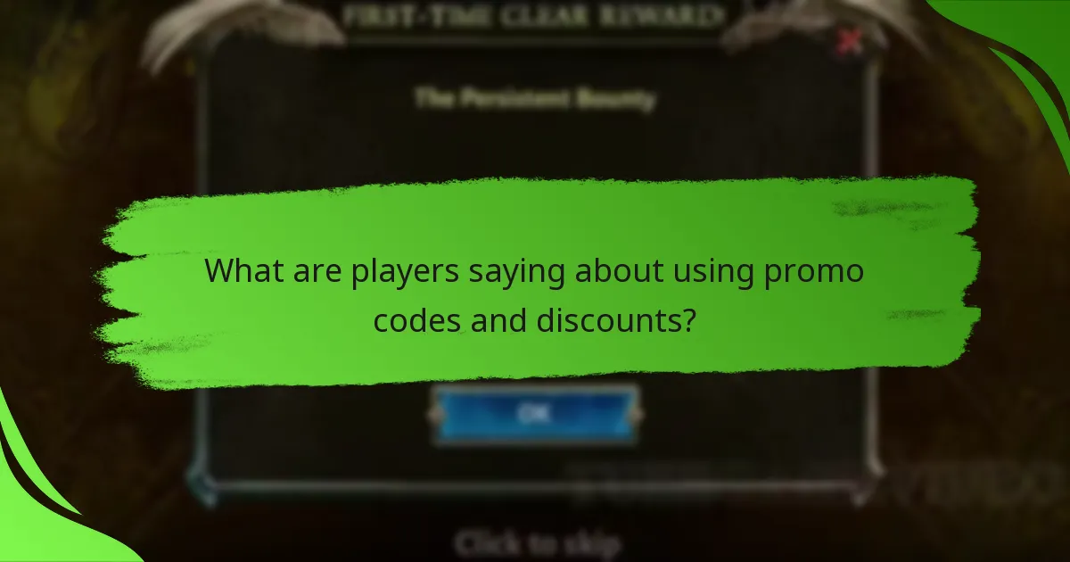What are players saying about using promo codes and discounts?