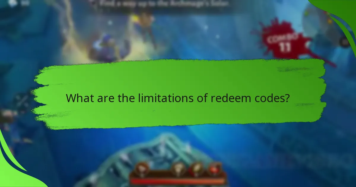 What are the limitations of redeem codes?