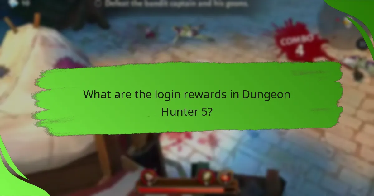 What are the login rewards in Dungeon Hunter 5?