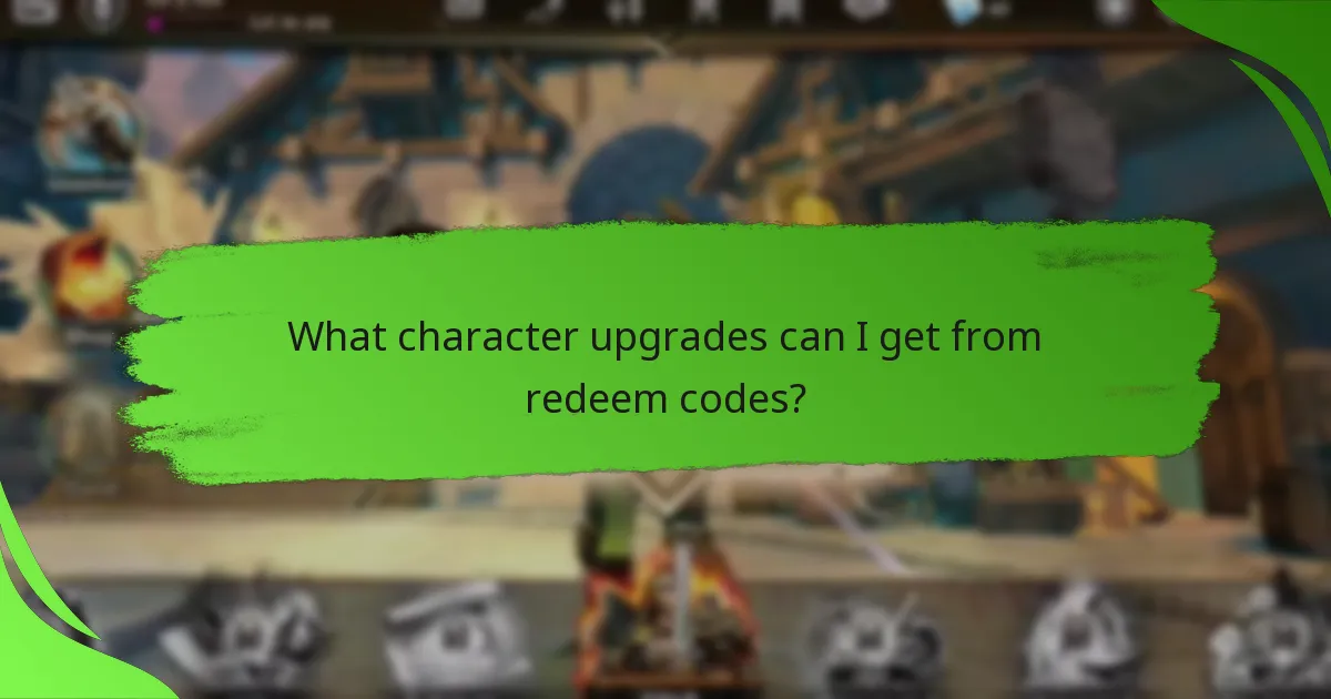 What character upgrades can I get from redeem codes?