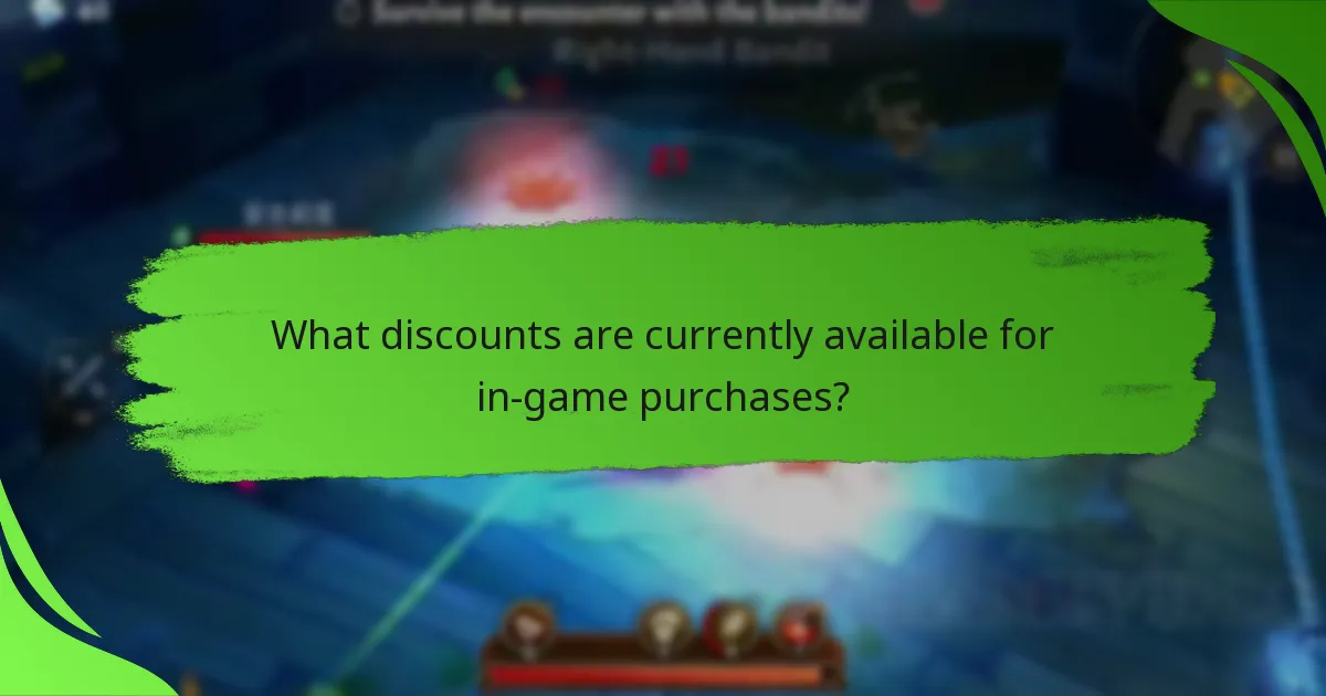 What discounts are currently available for in-game purchases?