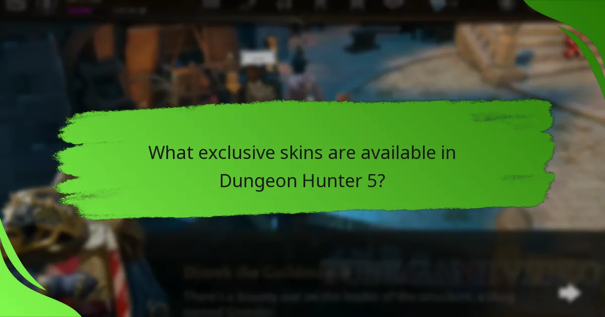 What exclusive skins are available in Dungeon Hunter 5?