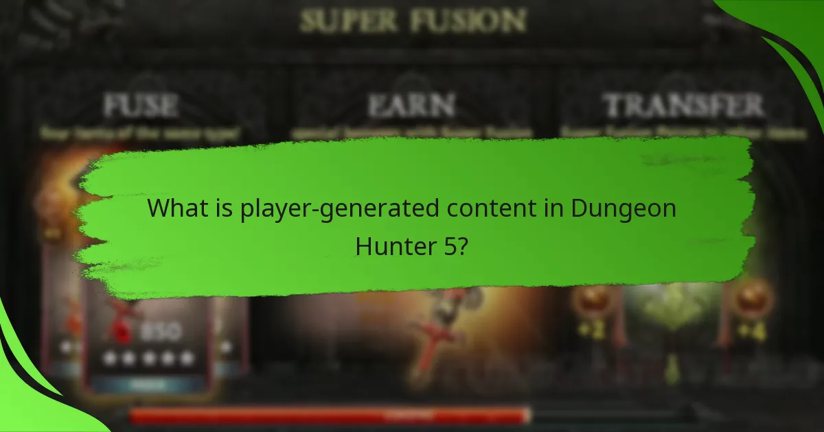 What is player-generated content in Dungeon Hunter 5?