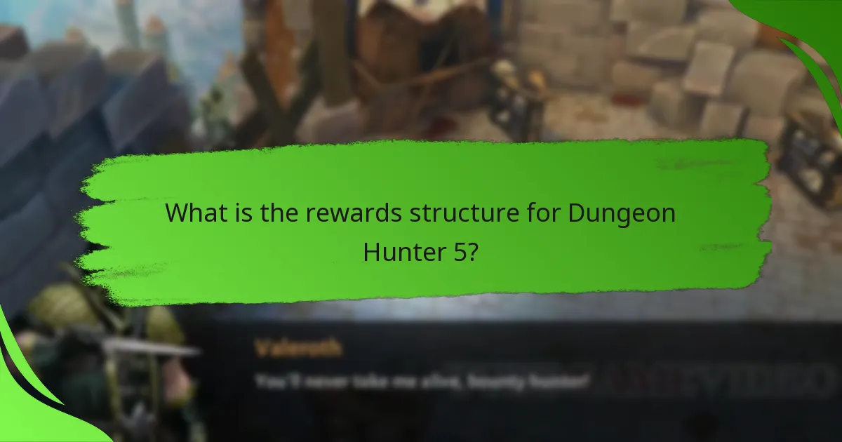 What is the rewards structure for Dungeon Hunter 5?