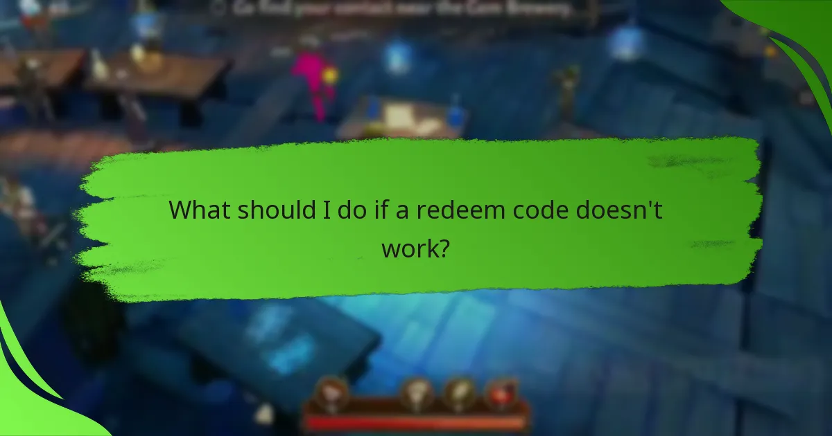 What should I do if a redeem code doesn't work?