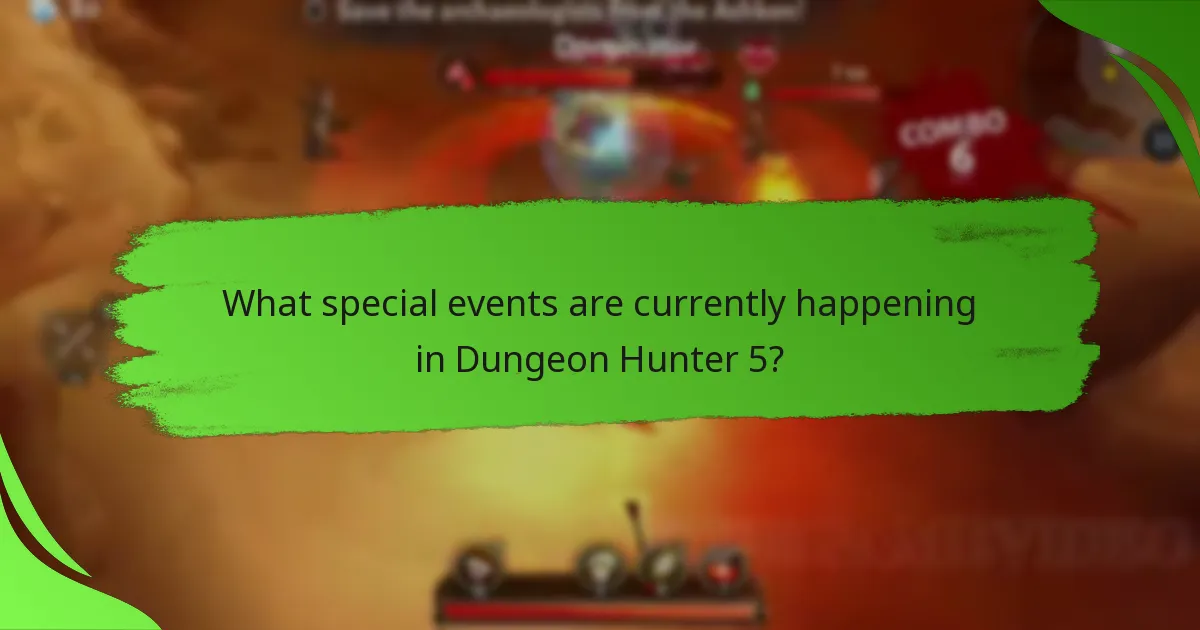 What special events are currently happening in Dungeon Hunter 5?