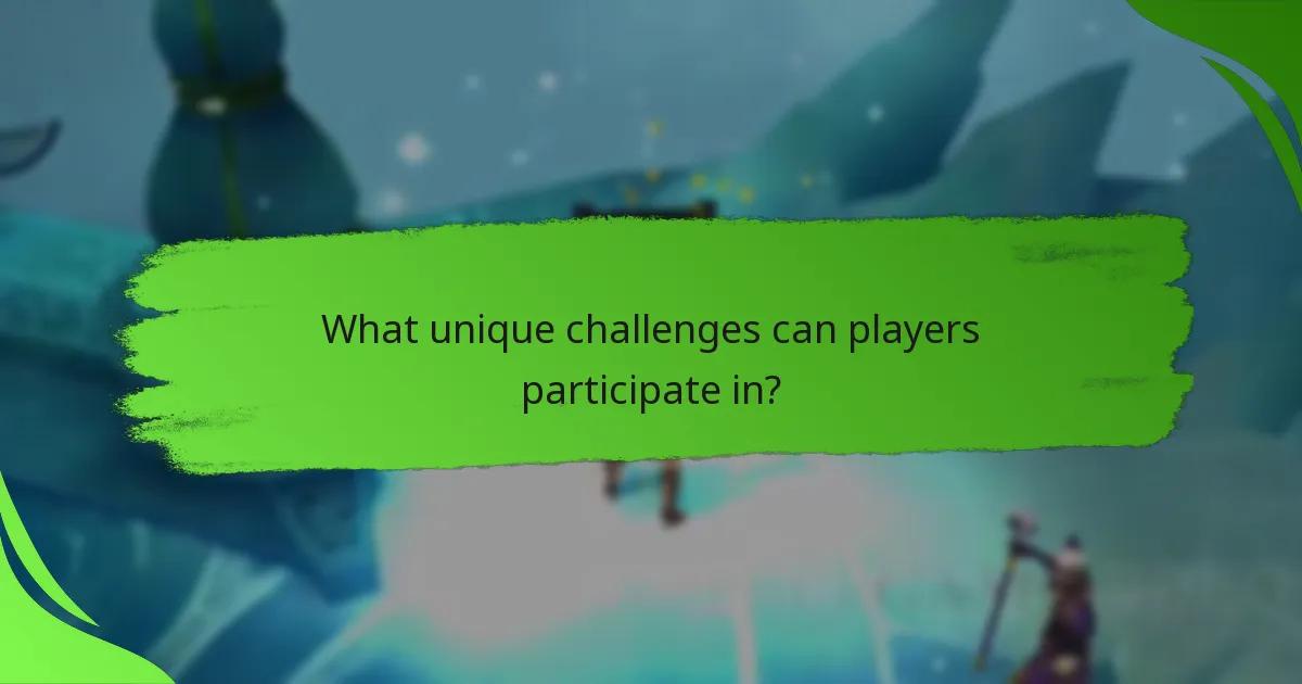 What unique challenges can players participate in?