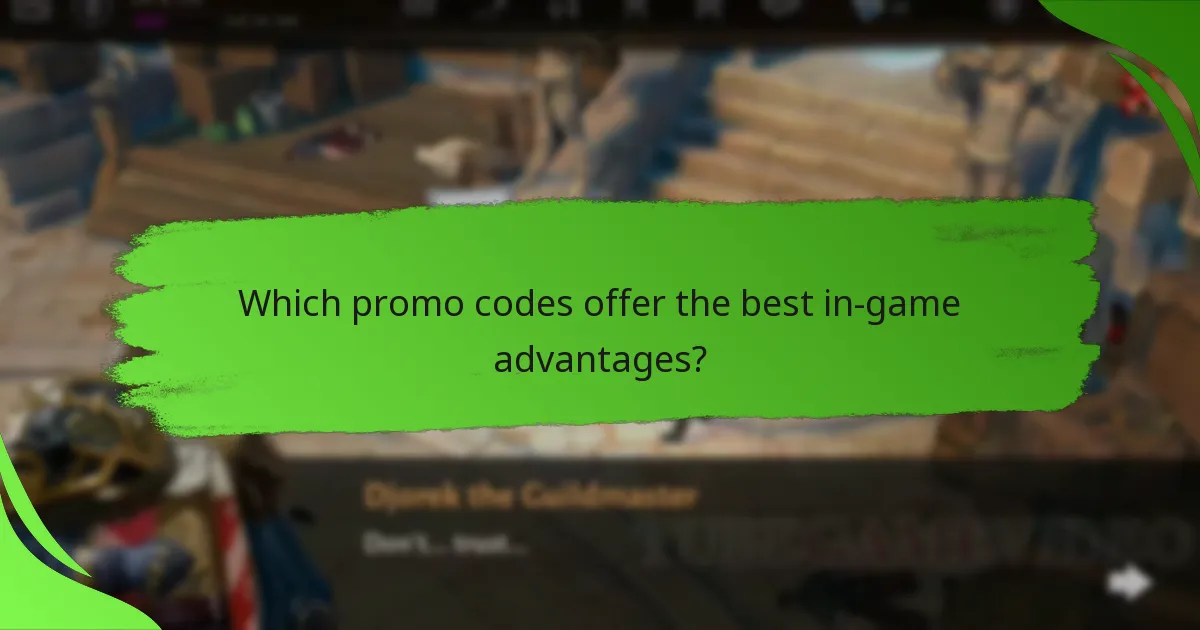 Which promo codes offer the best in-game advantages?