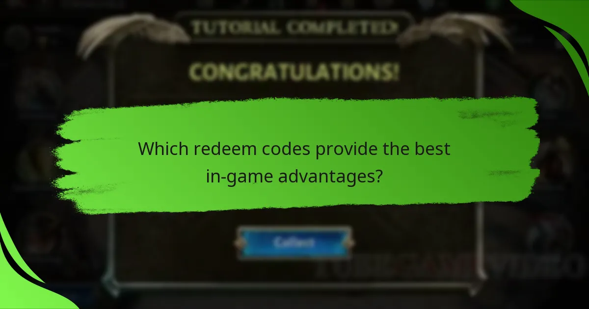 Which redeem codes provide the best in-game advantages?